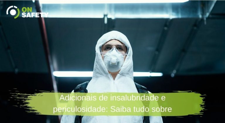 Adicionais de insalubridade e periculosidade_ Saiba tudo sobre