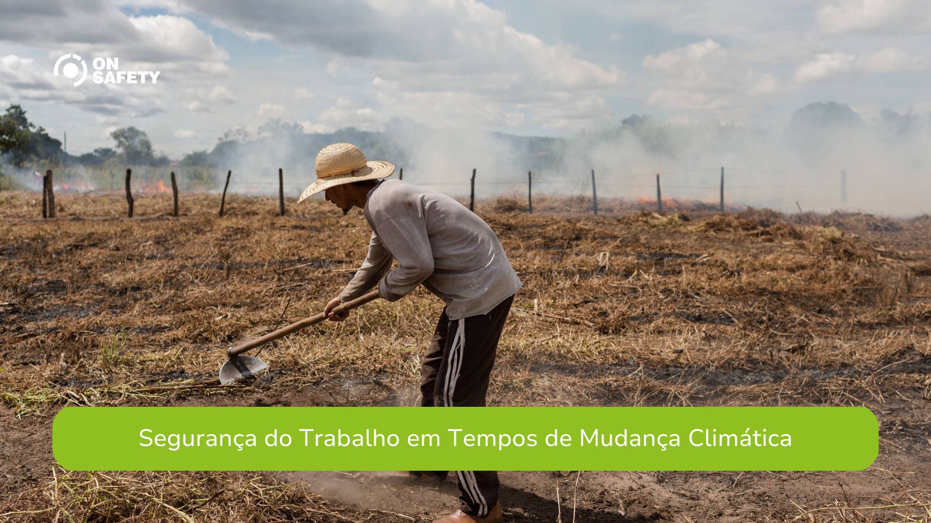 Segurança do Trabalho em Tempos de Mudança Climática