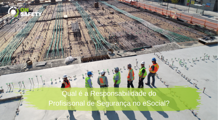 Qual é a Responsabilidade do Profisisonal de Segurança no eSocial