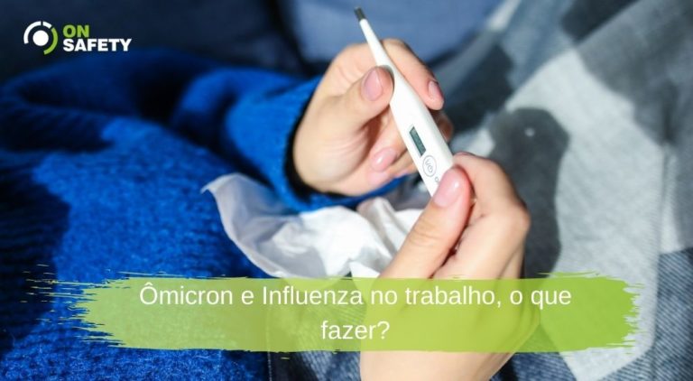Ômicron e Influenza no trabalho, o que fazer