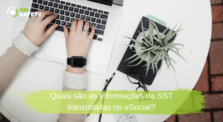 Quais são as Informações da SST transmitidas no eSocial?