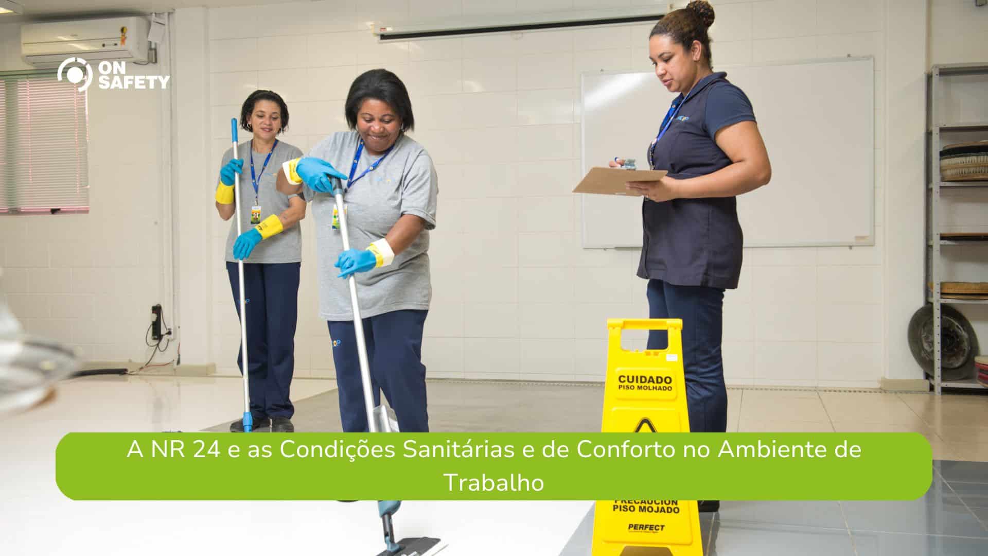 A NR 24 e as Condições Sanitárias e de Conforto no Ambiente de Trabalho