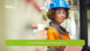 A Força Feminina na Construção Civil