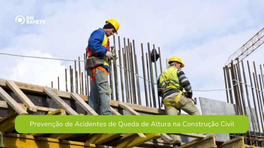 Prevenção de Acidentes de Queda de Altura na Construção Civil